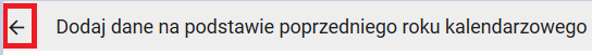przycisk dodaj dane na podstawie poprzedniego roku kalendarzowego