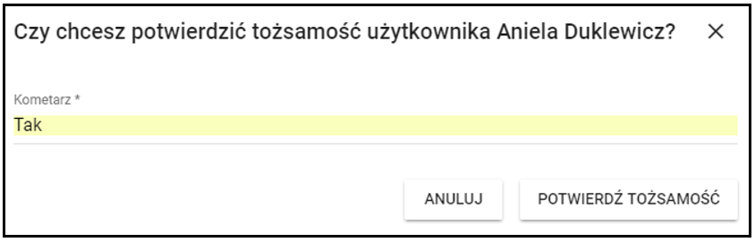 Okno z polem do wprowadzenia komentarza potwierdzenia tożsamości