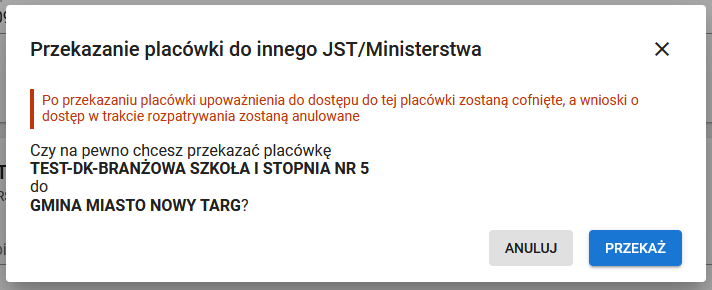 Okno z widokiem na potwierdzenie przekazania placówki do innego JST Ministerstwa