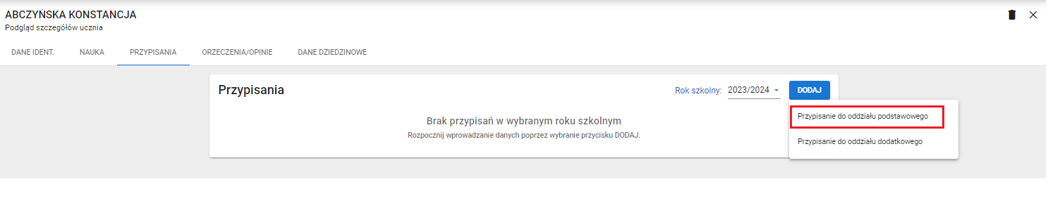 Okno z widokiem na zakładkę przypisania z możliwością wyboru z rozwijanego menu: przypisanie do oddziału podstawowego
