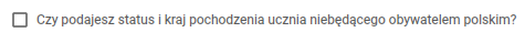 Okno z widokiem na miejsce zaznaczenia statusu ucznia niebędącego obywatelem polskim