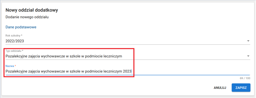 Okno formularza rejestracji oddziału dodatkowego- Pozalekcyjne zajęcia wychowawcze w szkole w podmiocie leczniczym z polami do wykazania typu i nazwy