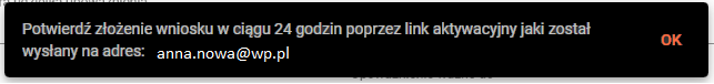 komunikat : Potwierdź złożenie wniosku w ciągu 24 h poprzez link