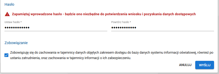 Widok na pola do wpisania hasła, które będzie potrzebne do potwierdzenia złożenia wniosku i pozyskania danych dostępowych oraz zobowiązanie do zachowania tajemnicy