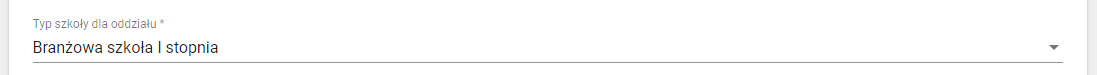 Typ szkoły dla oddziału - branżowa szkoła I stopnia